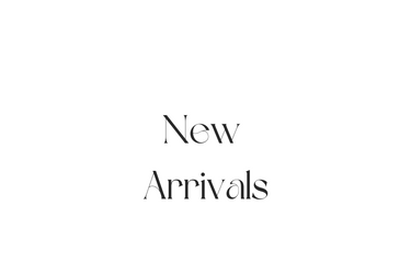 New Arrivals